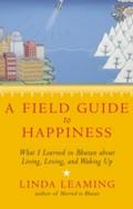 Field Guide to Happiness