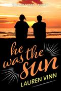 He Was the Sun (The Myst Saga)