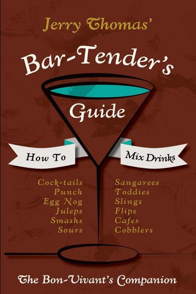 Jerry Thomas’ Bartenders Guide