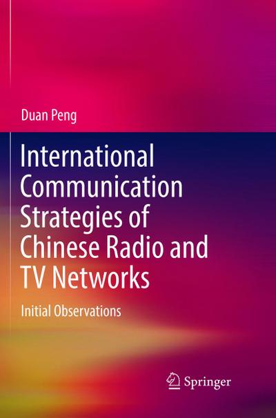 International Communication Strategies of Chinese Radio and TV Networks