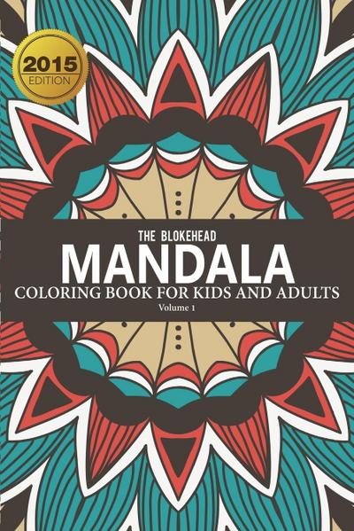 Mandala Coloring Book For Kids & Adults Volume 1