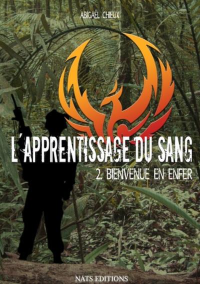 L’apprentissage du sang, T2 : Bienvenue en enfer