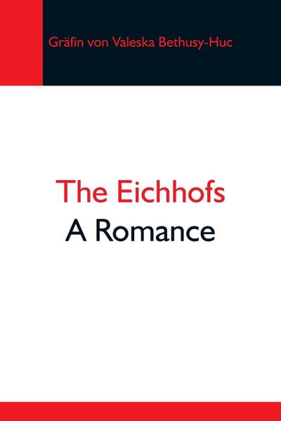 The Eichhofs; A Romance