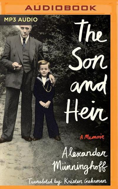 The Son and Heir: A Memoir