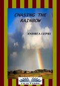Chasing The Rainbow