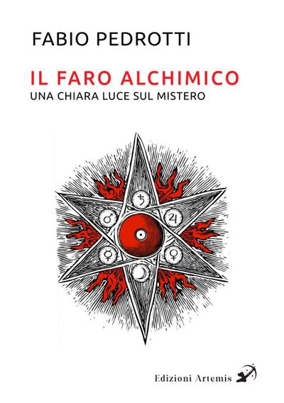 Il faro alchimico. Una chiara luce sul mistero