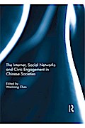 The Internet, Social Networks and Civic Engagement in Chinese Societies