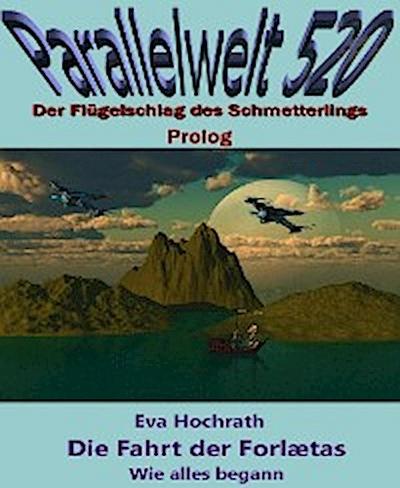 Die Fahrt der Forlætas – Wie alles begann