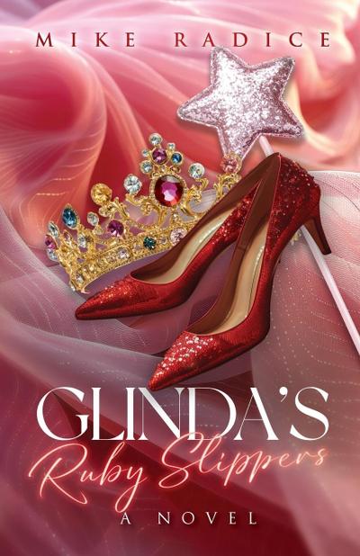 Glinda’s Ruby Slippers