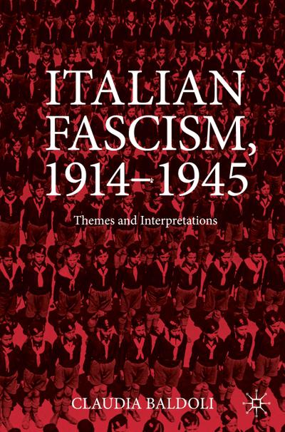 Italian Fascism, 1914-1945