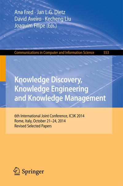 Knowledge Discovery, Knowledge Engineering and Knowledge Management