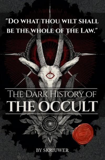 The Dark History of the Occult
