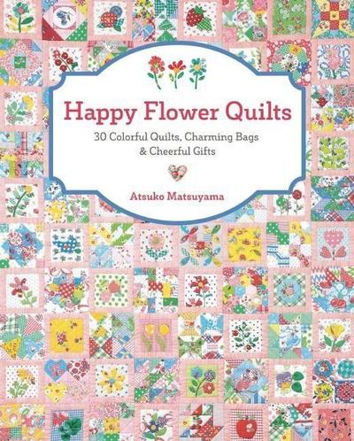 HAPPY FLOWER QUILTS