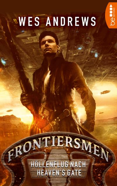 Frontiersmen: Höllenflug nach Heaven’s Gate