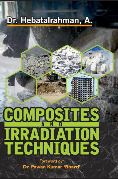 COMPOSITE AND IRRADIATION TECHNIQUES