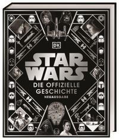 Star Wars Die offizielle Geschichte