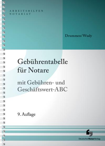 Gebührentabelle für Notare: mit Gebühren- und Geschäftswert-ABC
