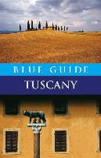 Blue Guide Tuscany: Fifth Edition