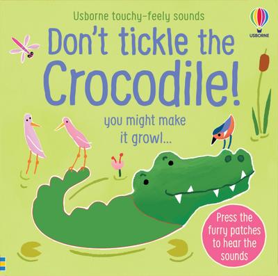 Don’t Tickle the Crocodile!