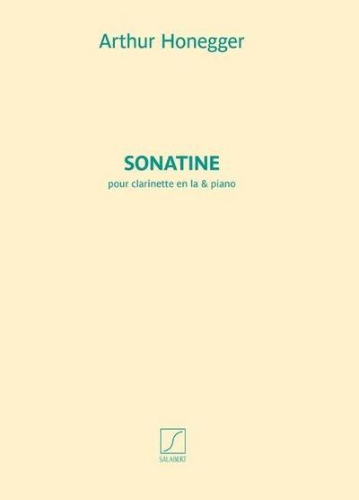 Honegger, A: Arthur Honegger: Sonatine for Clarinet in A and