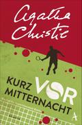 Kurz vor Mitternacht von Agatha Christie | Ebook