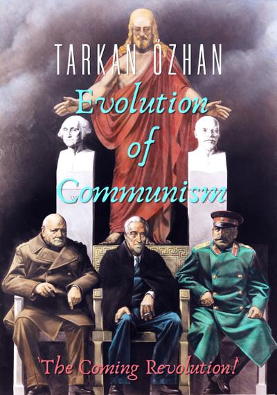 Evolution of Communism