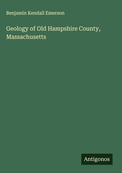 Geology of Old Hampshire County, Massachusetts