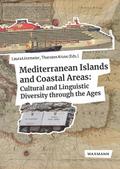 Mediterranean Islands and Coastal Areas: Cultural and Linguistic Diversity through the Ages