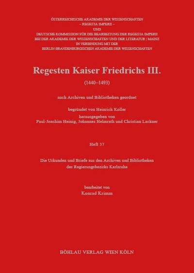 Die Urkunden und Briefe aus den Archiven und Bibliotheken des Regierungsbezirks Karlsruhe