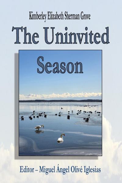 The Uninvited Season