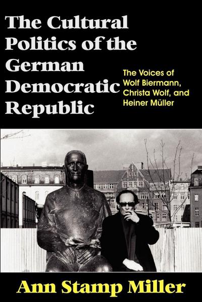 The Cultural Politics of the German Democratic Republic