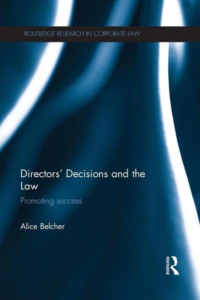 Directors’ Decisions and the Law