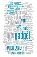 You Are Not a Gadget