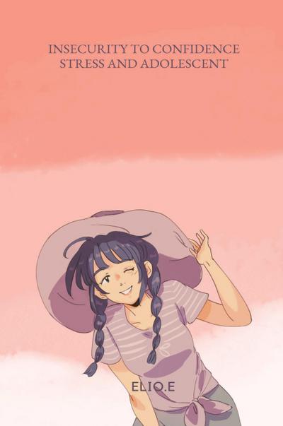 Insecurity to Confidence Stress and Adolescent Adjustment