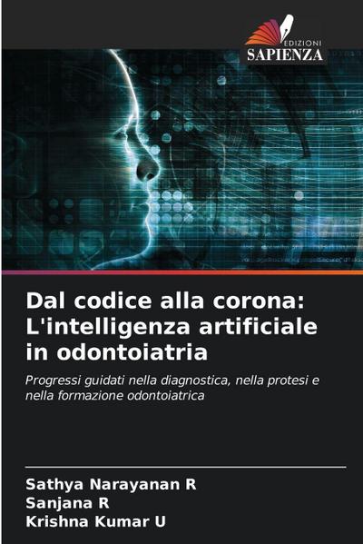 Dal codice alla corona: L’intelligenza artificiale in odontoiatria