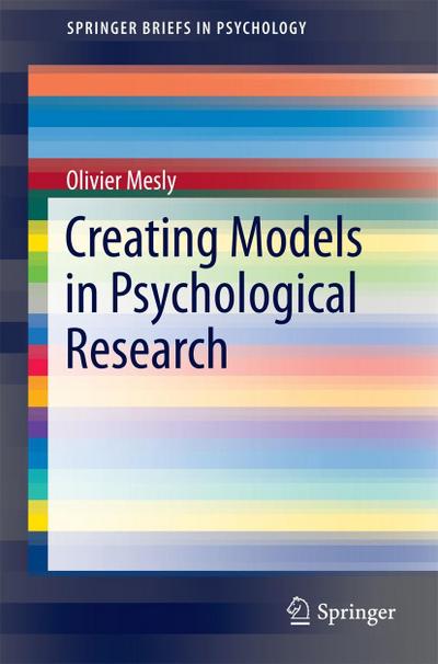 Creating Models in Psychological Research