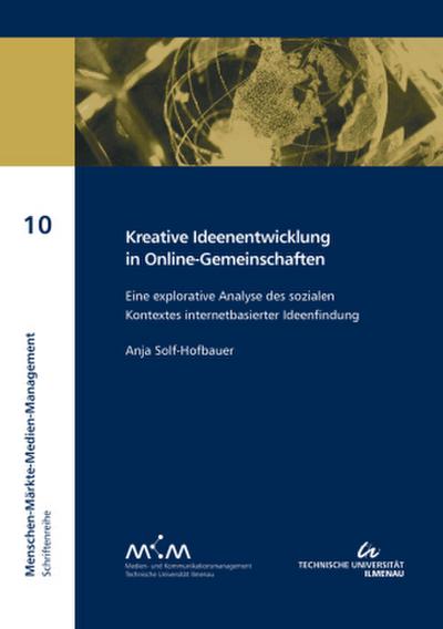 Kreative Ideenentwicklung in Online-Gemeinschaften (MMMM ; 10)