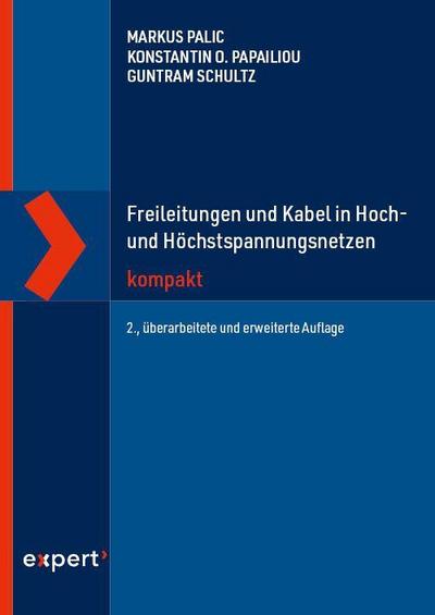 Freileitungen und Kabel in Hoch- und Höchstspannungsnetzen kompakt