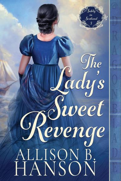 The Lady’s Sweet Revenge