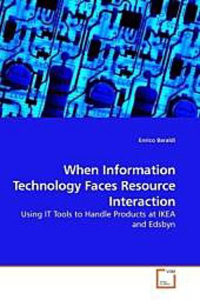 When Information Technology Faces Resource Interaction