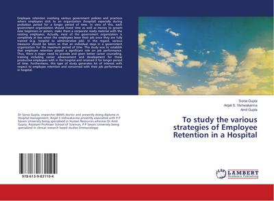 To study the various strategies of Employee Retention in a Hospital
