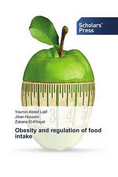 Obesity and regulation of food intake