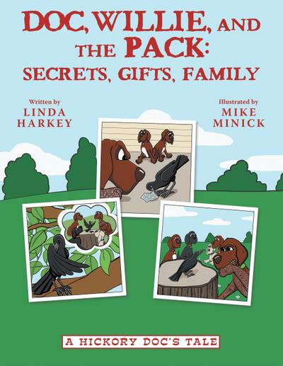 Doc, Willie, and the Pack: Secrets, Gifts, Family