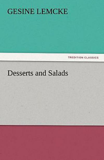 Desserts and Salads