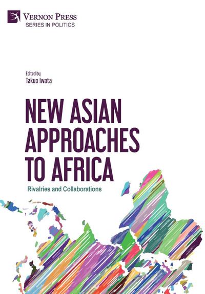 New Asian Approaches to Africa
