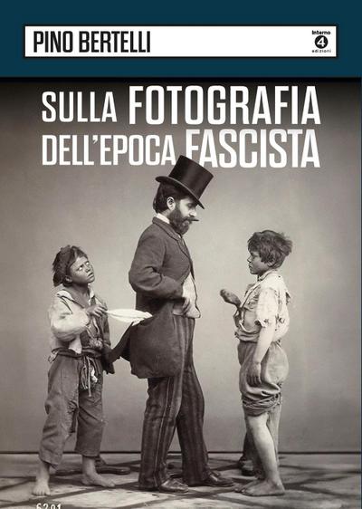 Sulla fotografia dell’epoca fascista