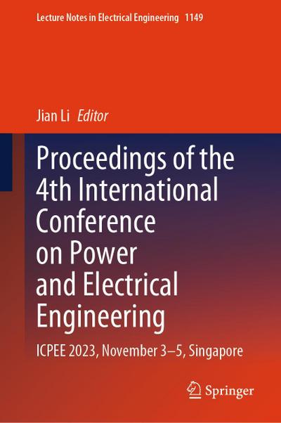 Proceedings of the 4th International Conference on Power and Electrical Engineering