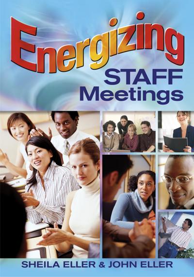 Energizing Staff Meetings