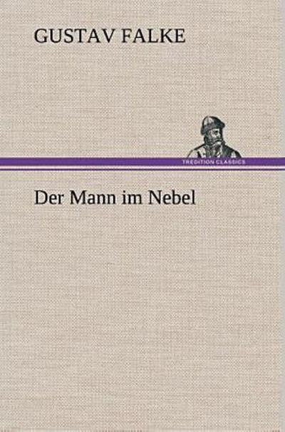 Der Mann im Nebel