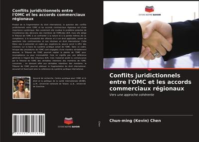 Conflits juridictionnels entre l’OMC et les accords commerciaux régionaux